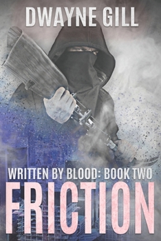 Paperback Friction: Written By Blood: Book Two Book