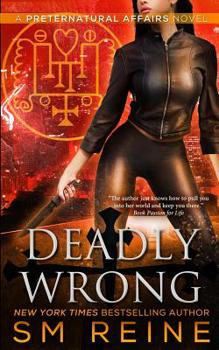Paperback Deadly Wrong: An Urban Fantasy Novel Book