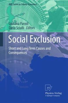 Paperback Social Exclusion: Short and Long Term Causes and Consequences Book