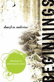 Paperback Beginnings (Adventures in Extreme Grace) Book