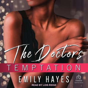 The Doctor's Temptation - Book #7 of the Forest Vale Hospital
