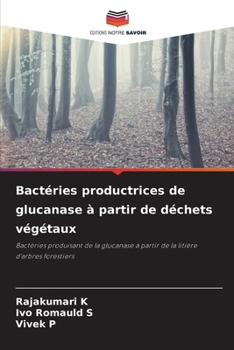 Paperback Bactéries productrices de glucanase à partir de déchets végétaux [French] Book