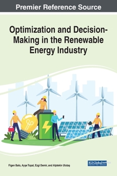 Hardcover Optimization and Decision-Making in the Renewable Energy Industry Book