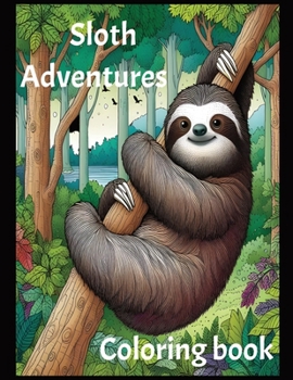 Paperback Sloth Adventures Coloring Book