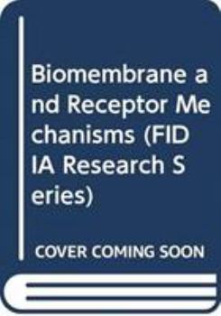 Biomembrane and Receptor Mechanisms