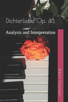 Paperback Dichterliebe Op. 48.: Analysis and Interpretation Book
