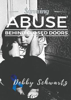 Paperback Surviving Abuse Behind Closed Doors Book