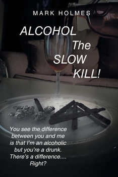 Paperback Alcohol: The Slow Kill Book