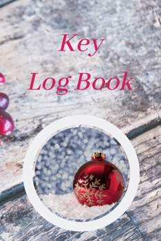 Paperback Key Log Book: Key Control Log, Key Sign Out Sheet, Key Inventory Sheet, Key Register Log Book