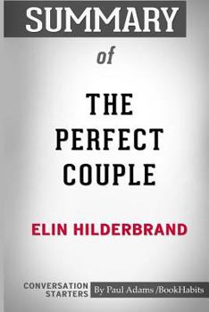 Paperback Summary of The Perfect Couple by Elin Hilderbrand: Conversation Starters Book