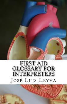Paperback First Aid Glossary for Interpreters: English-Spanish Medical Terms Book