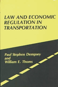 Hardcover Law and Economic Regulation in Transportation. Book