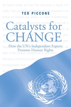 Paperback Catalysts for Change: How the UN's Independent Experts Promote Human Rights Book