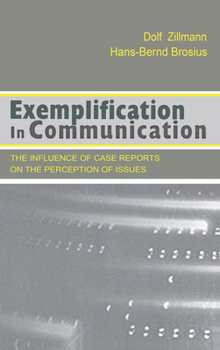 Hardcover Exemplification in Communication: the influence of Case Reports on the Perception of Issues Book