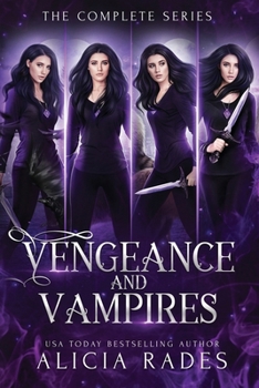 Paperback Vengeance and Vampires: The Complete Series Book