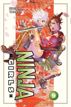 Ninja Girls 9 - Book #9 of the Ninja Girls