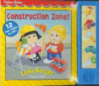 Board book Fisher-Price Little People: Construction Zone Lift-A-Flap Sound Book [With Battery] Book
