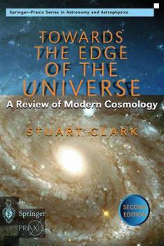 Paperback Towards the Edge of the Universe: A Review of Modern Cosmology Book