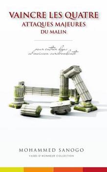 Paperback Vaincre les 4 attaques majeures du Malin (le diable) [French] Book