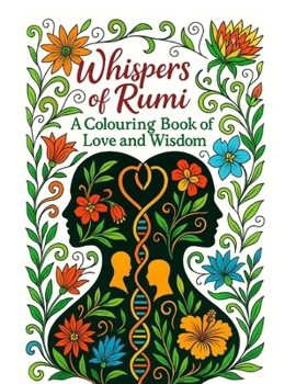 Paperback Whispers of Rumi: A Colouring Book Love and Wisdom Book