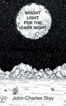 Paperback Bright Light for the Dark Night Book