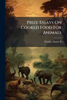Paperback Prize Essays On Cooked Food For Animals Book