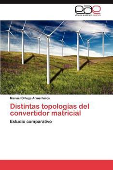 Paperback Distintas topologías del convertidor matricial [Spanish] Book