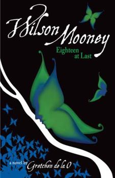 Paperback Wilson Mooney, Eighteen at Last Book