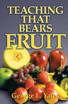 Paperback Teaching that Bears Fruit Book