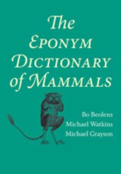 Hardcover The Eponym Dictionary of Mammals Book