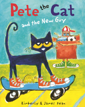 Library Binding Pete the Cat and the New Guy Book