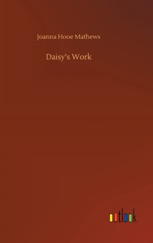 Daisy's Work: The Third Commandment - Book #2 of the Flowerets: A Series of Stories on the Commandments