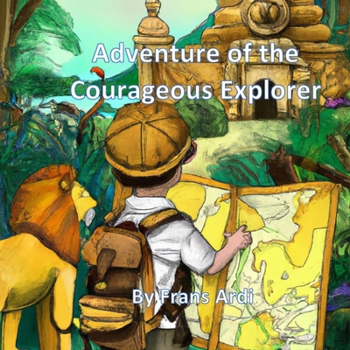 Paperback Adventures of the Courageous Explorer Book