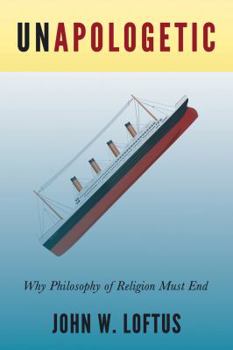 Paperback Unapologetic: Why Philosophy of Religion Must End Book