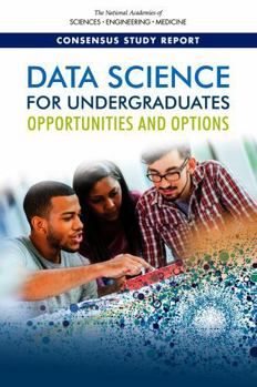 Data Science for Undergraduates: Opportunities and Options