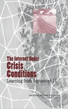 Paperback The Internet Under Crisis Conditions: Learning from September 11 Book