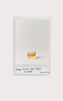 Paperback Things Aren't That Simple: A Memoir Book