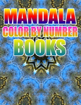 MANDALA COLOR BY NUMBER BOOKS: KIDS AND ADULTS