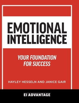 Hardcover Emotional intelligence: Your Foundation For Success Book