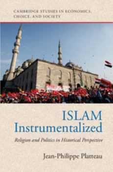 Hardcover Islam Instrumentalized: Religion and Politics in Historical Perspective Book