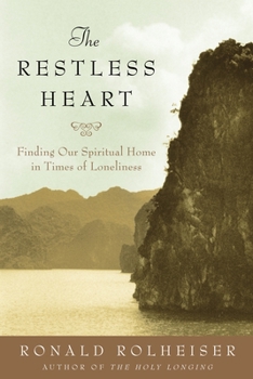 Paperback The Restless Heart: Finding Our Spiritual Home Book