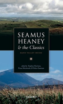 Hardcover Seamus Heaney and the Classics: Bann Valley Muses Book