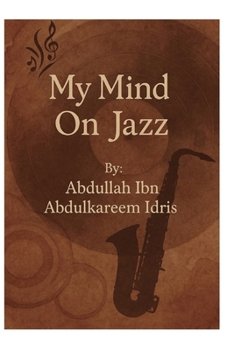 Paperback My Mind On Jazz Book