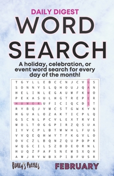 Paperback Daily February Word Search: a holiday, celebration, or event word search for every day of the month (digest size)! Book
