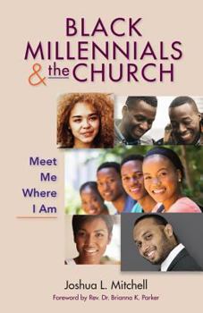 Paperback Black Millennials and the Church: Meet Me Where I Am Book