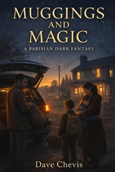Paperback Muggings and Magic: A Parisian Dark Fantasy Book
