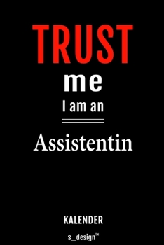 Kalender für Assistenten / Assistent / Assistentin: Immerwährender Kalender / 365 Tage Tagebuch / Journal [3 Tage pro Seite] für Notizen, Planung / ... Erinnerungen, Sprüche (German Edition)