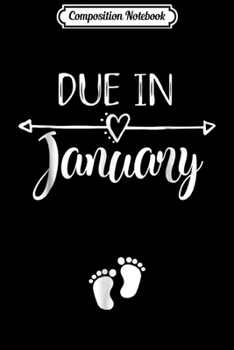 Composition Notebook: Pregnancy Announcement Due Date January See you in Journal/Notebook Blank Lined Ruled 6x9 100 Pages