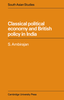 Paperback Classical Political Economy and British Policy in India Book