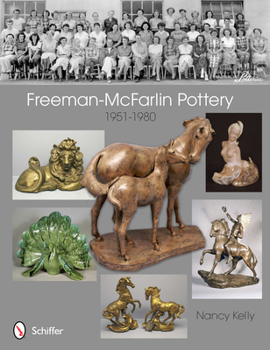 Paperback Freeman-McFarlin Pottery: 1951-1980 Book